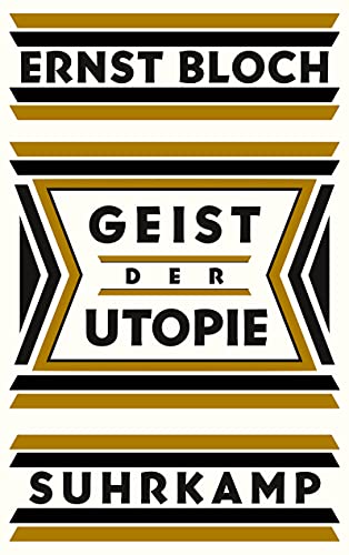 Geist der Utopie: Erste Fassung von Suhrkamp Verlag AG
